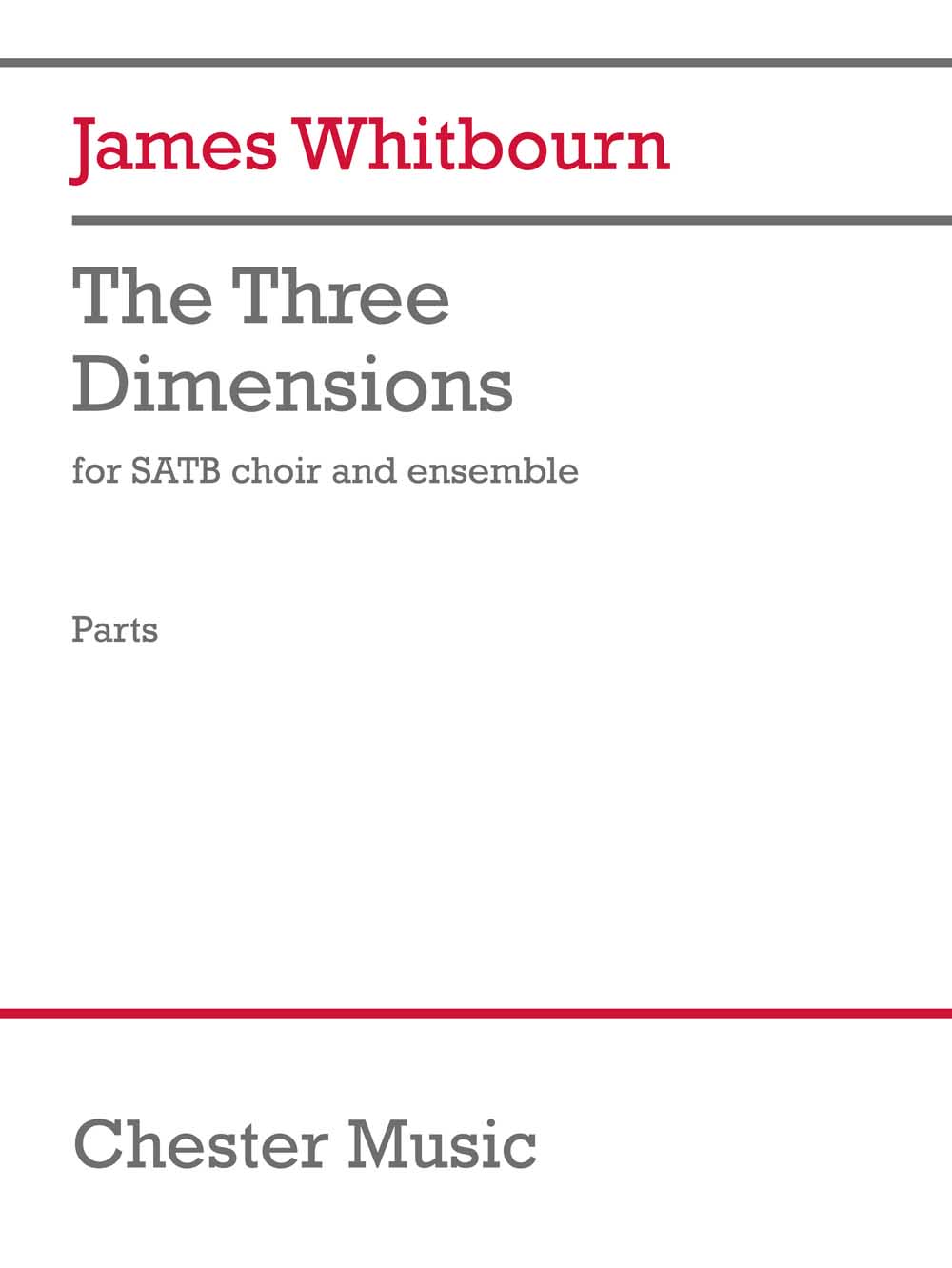 James Whitbourn: The Three Dimensions: Mixed Choir and Ensemble: Choral Score