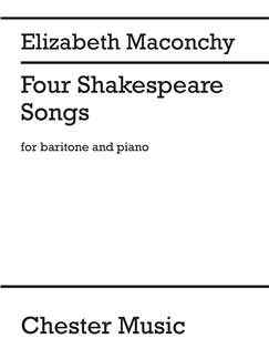 Elizabeth Maconchy: Four Shakespeare Songs: Baritone Voice: Vocal Work