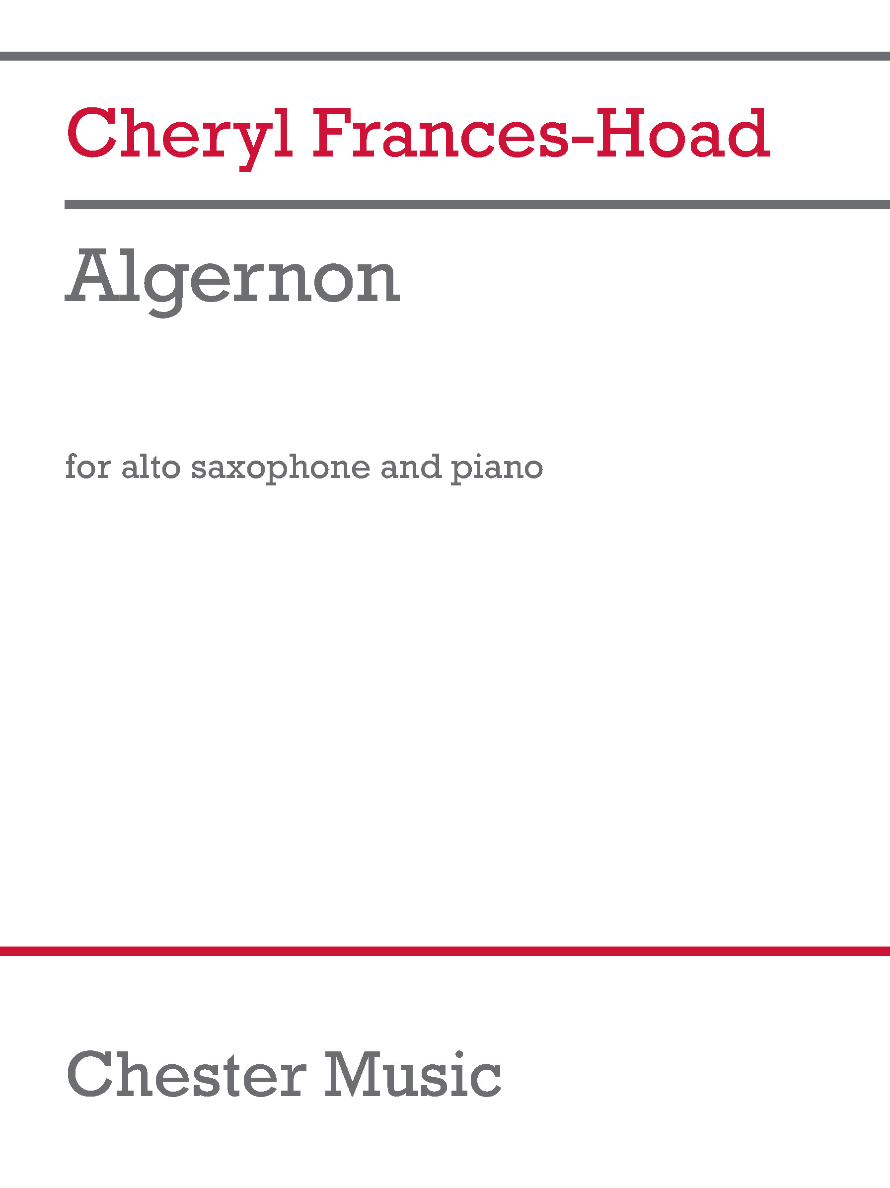Cheryl Frances-Hoad: Algernon: Saxophone: Score and Part