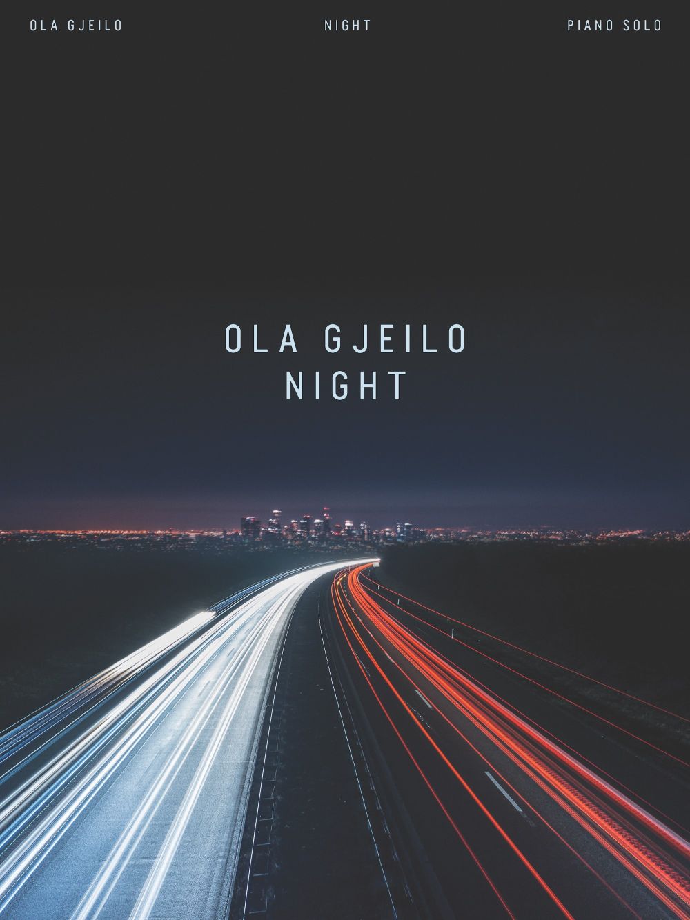 Ola Gjeilo: Night: Piano: Instrumental Album