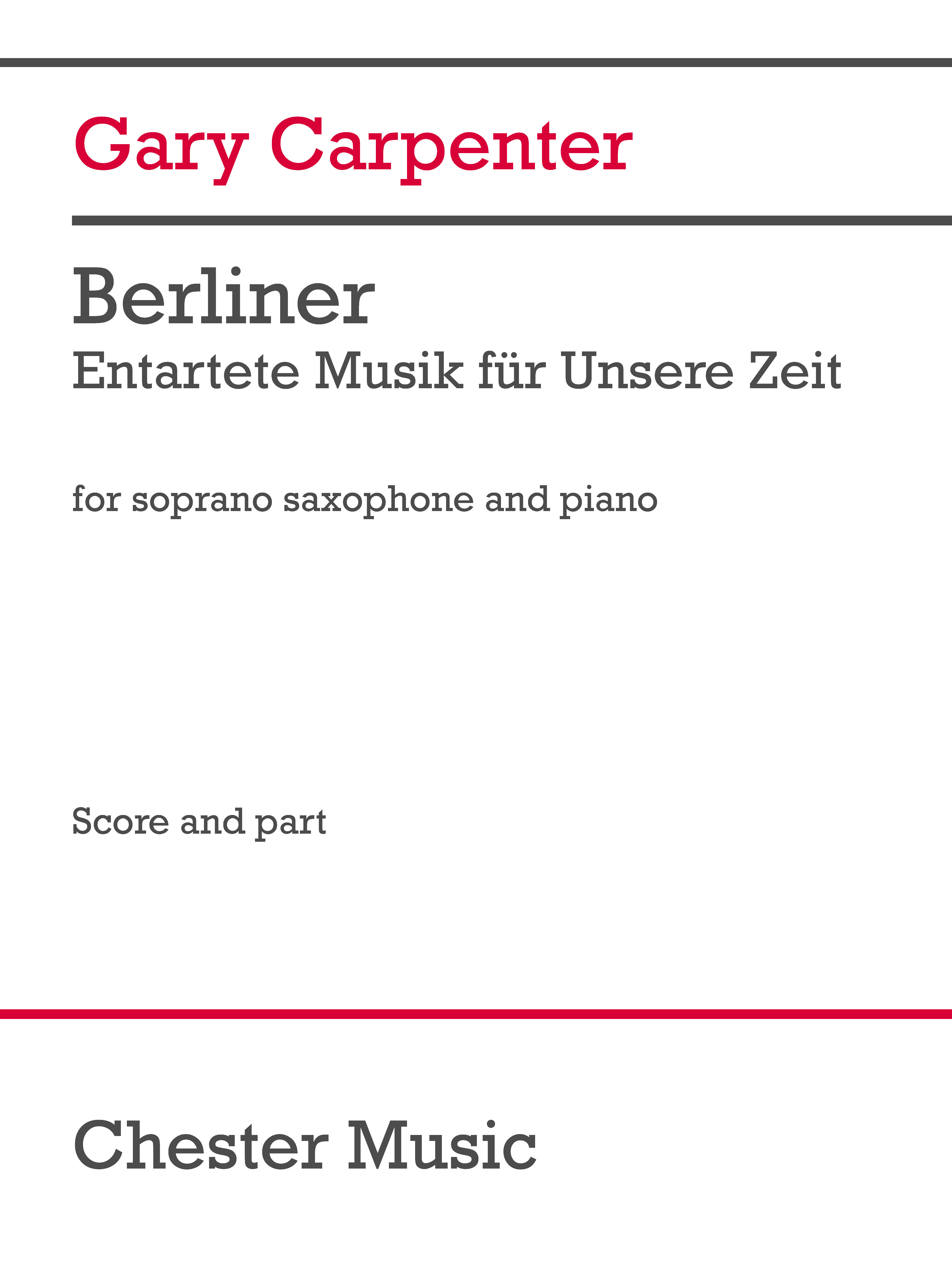 Gary Carpenter: Berliner: Saxophone: Instrumental Work