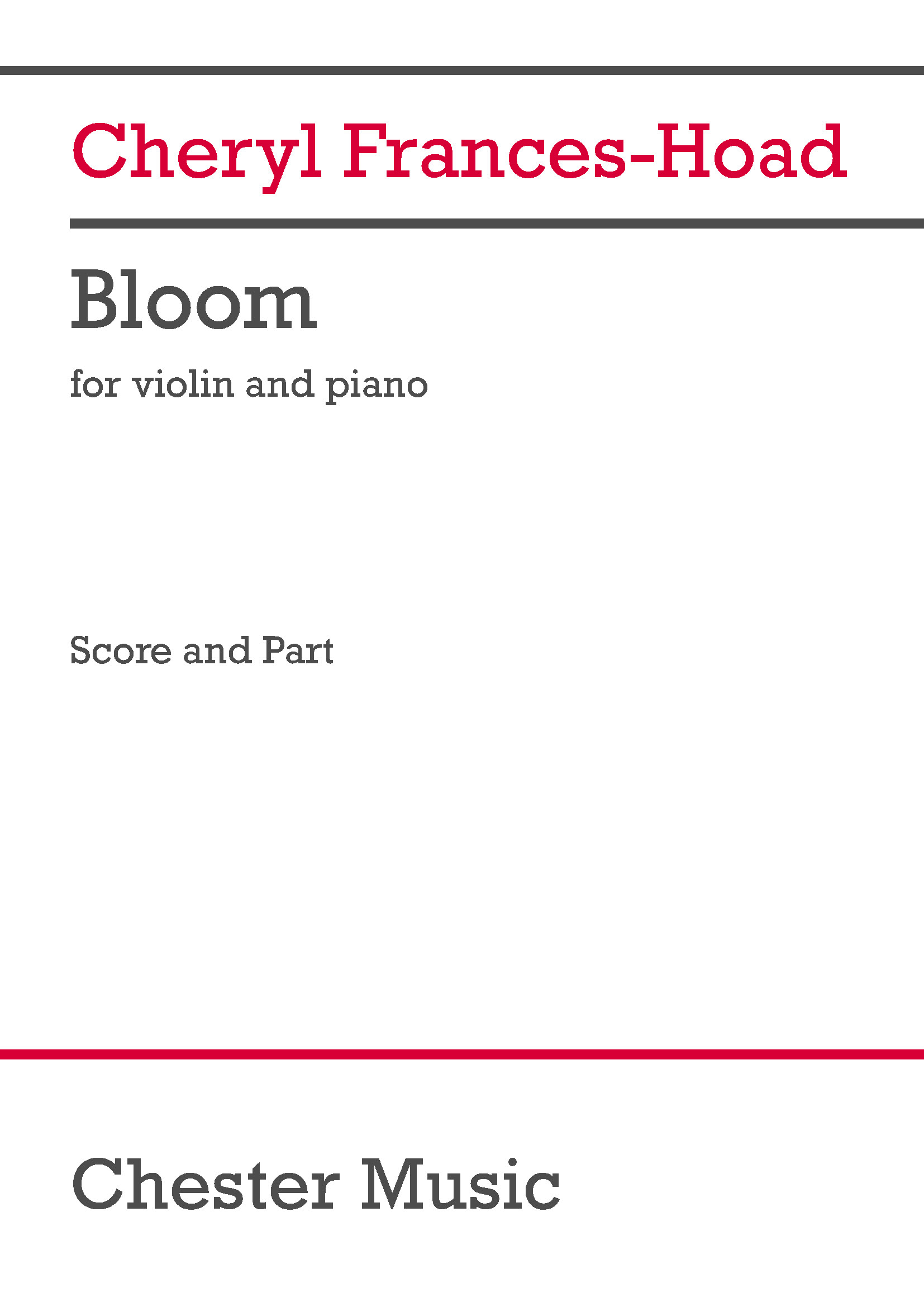 Cheryl Frances-Hoad: Bloom: Violin: Score and Part