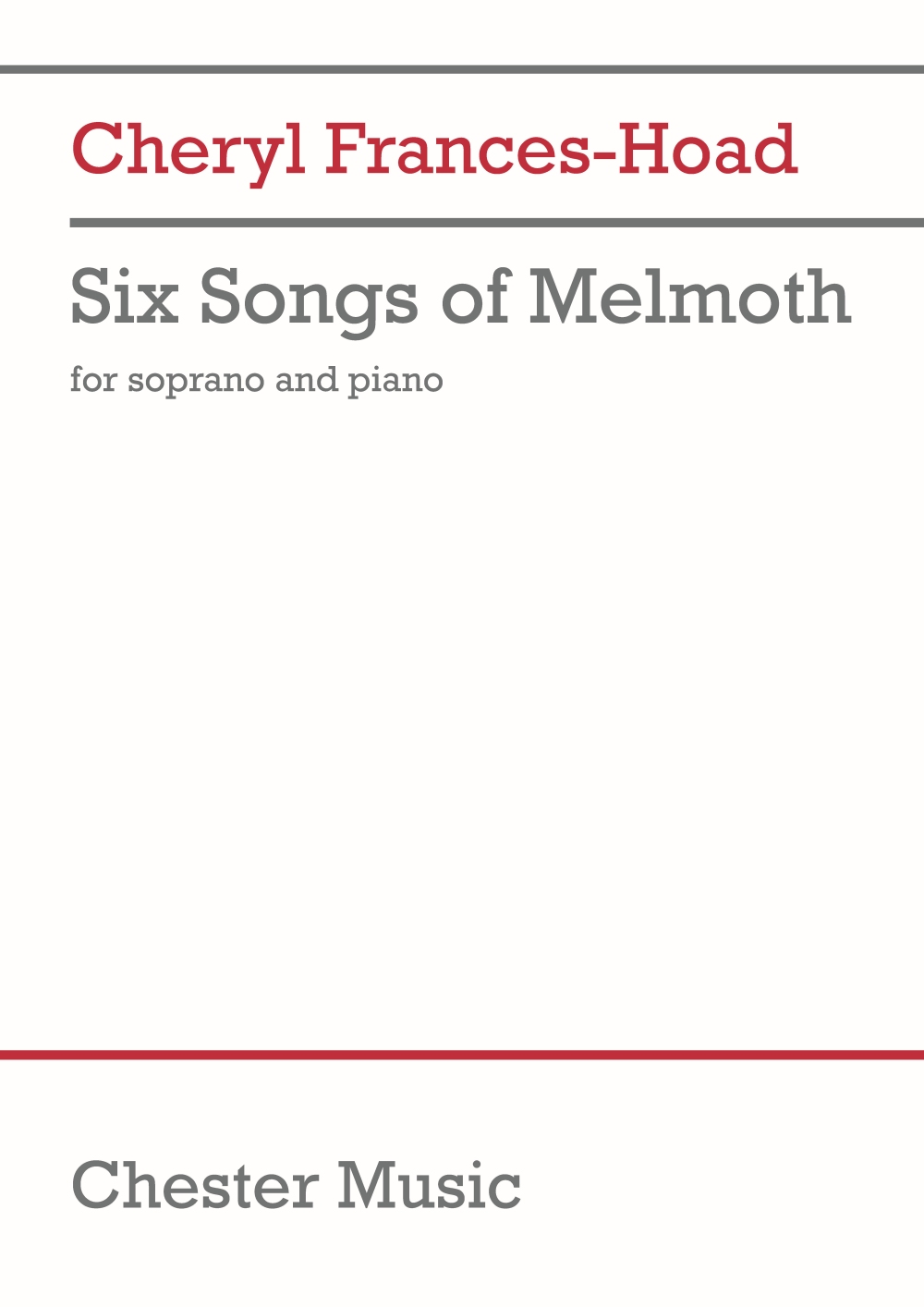 Cheryl Frances-Hoad: Six Songs of Melmoth: Vocal and Piano: Vocal Score