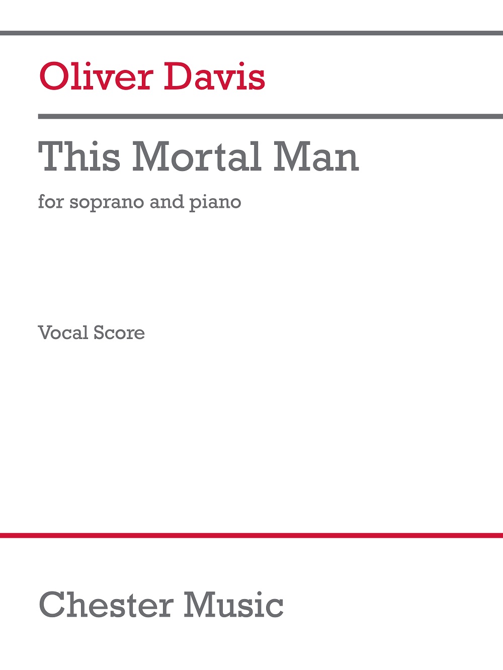 Davis Oliver: This Mortal Man: Vocal and Other Accompaniment: Vocal Score