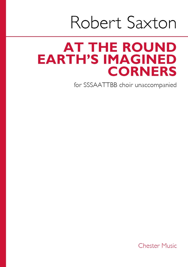 Robert Saxton: At The Round Earth's Imagined Corners: SATB: Vocal Score