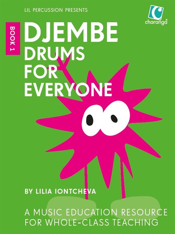 Lilia Iontcheva: Djembe Drums for Everyone  Book 1: Djembe: Instrumental Tutor