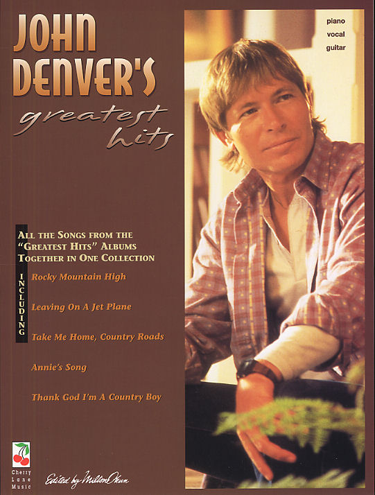 John Denver: John Denver - Greatest Hits: Piano  Vocal  Guitar: Artist Songbook