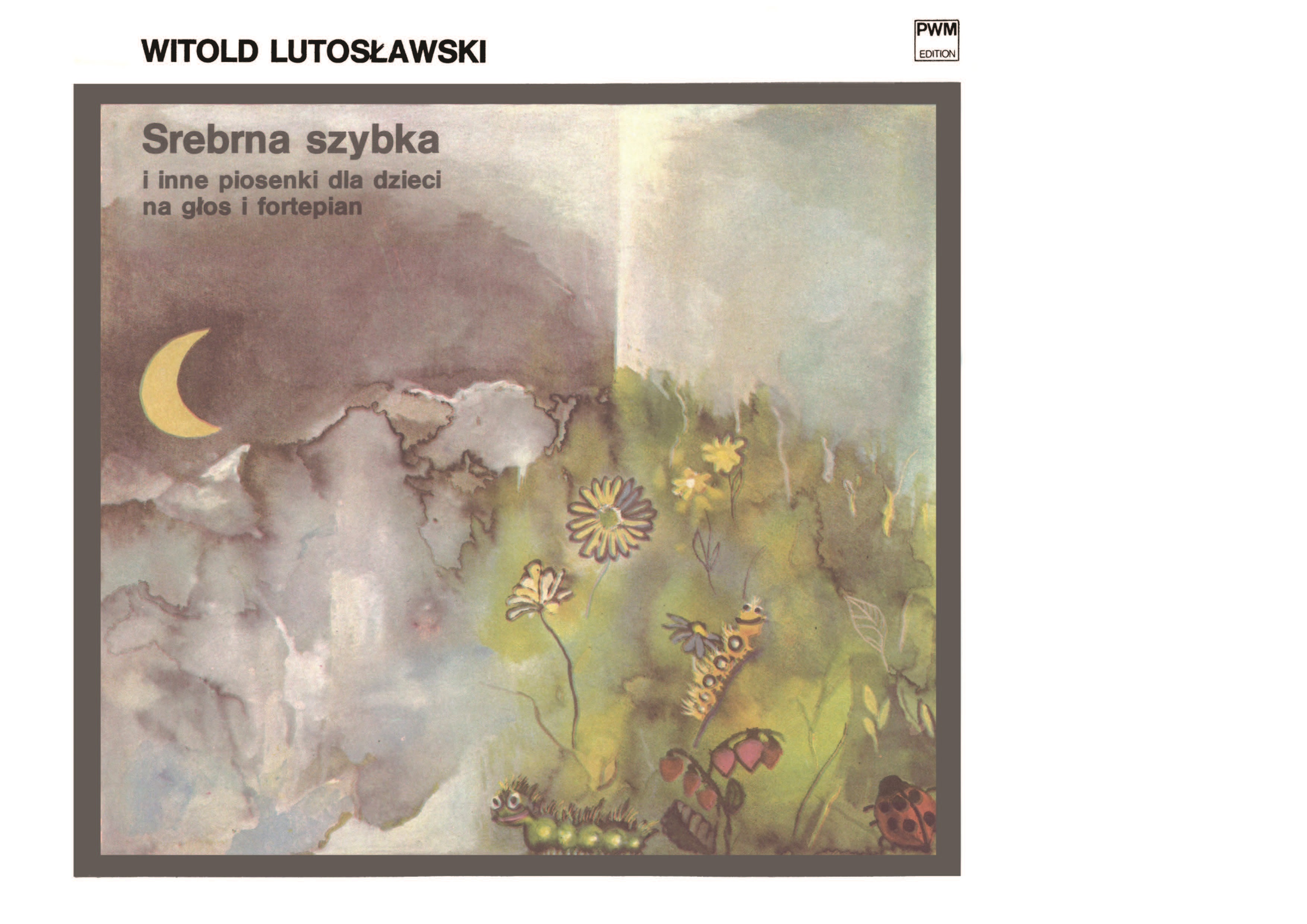 Witold Lutoslawski: Srebrna Szybka (The Silver Windowpane): Unison Voices: Vocal
