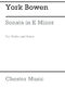 York Bowen: Sonata In E Minor Op.112: Violin: Instrumental Work
