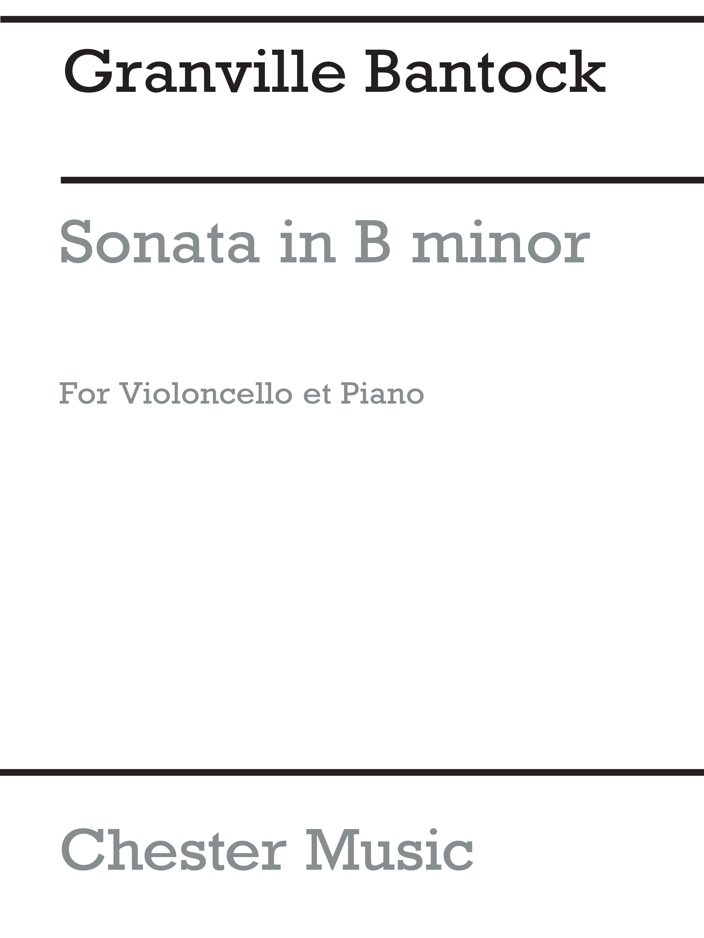 Granville Bantock: Sonata In B Minor (1940): Cello