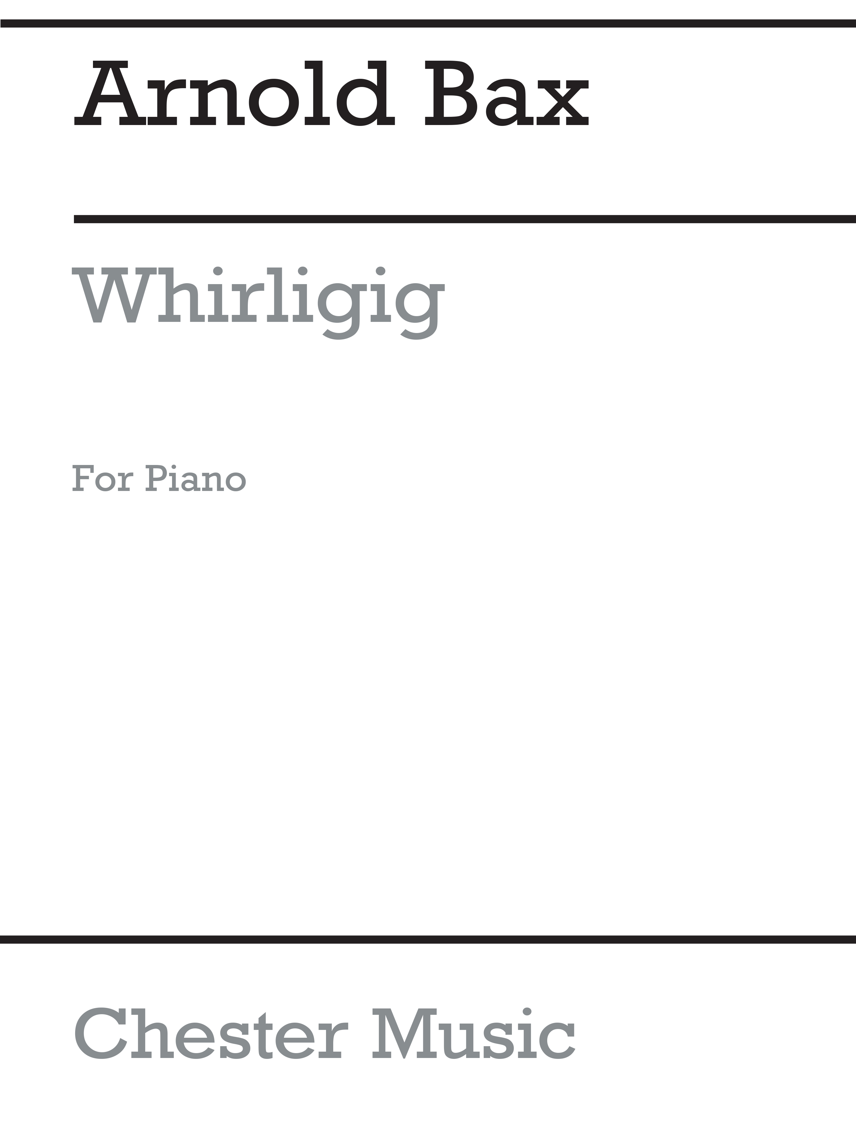 Arnold Bax: Whirligig: Piano