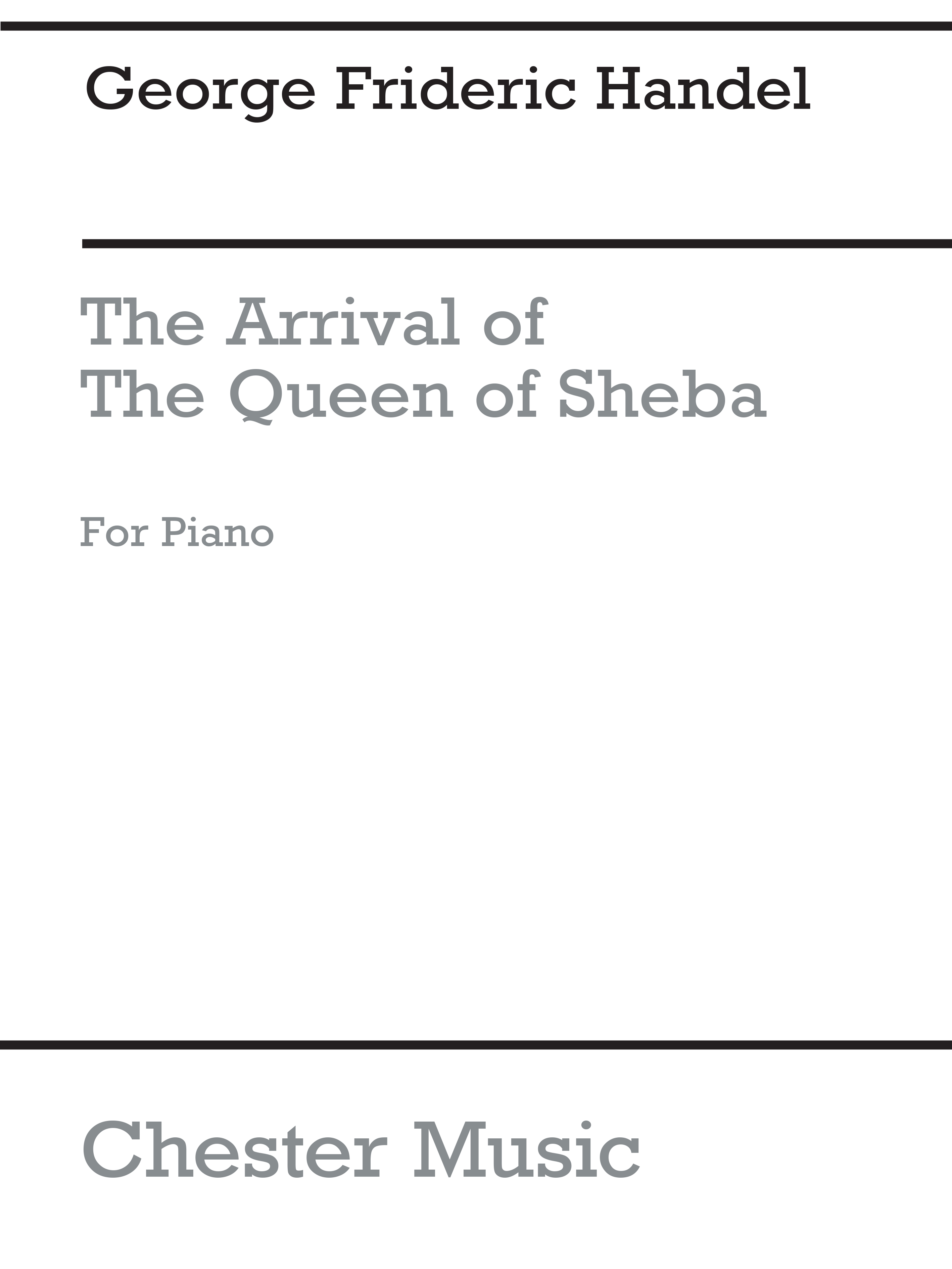 Georg Friedrich Händel: The Arrival Of Queen Of Sheba: Piano: Instrumental Work
