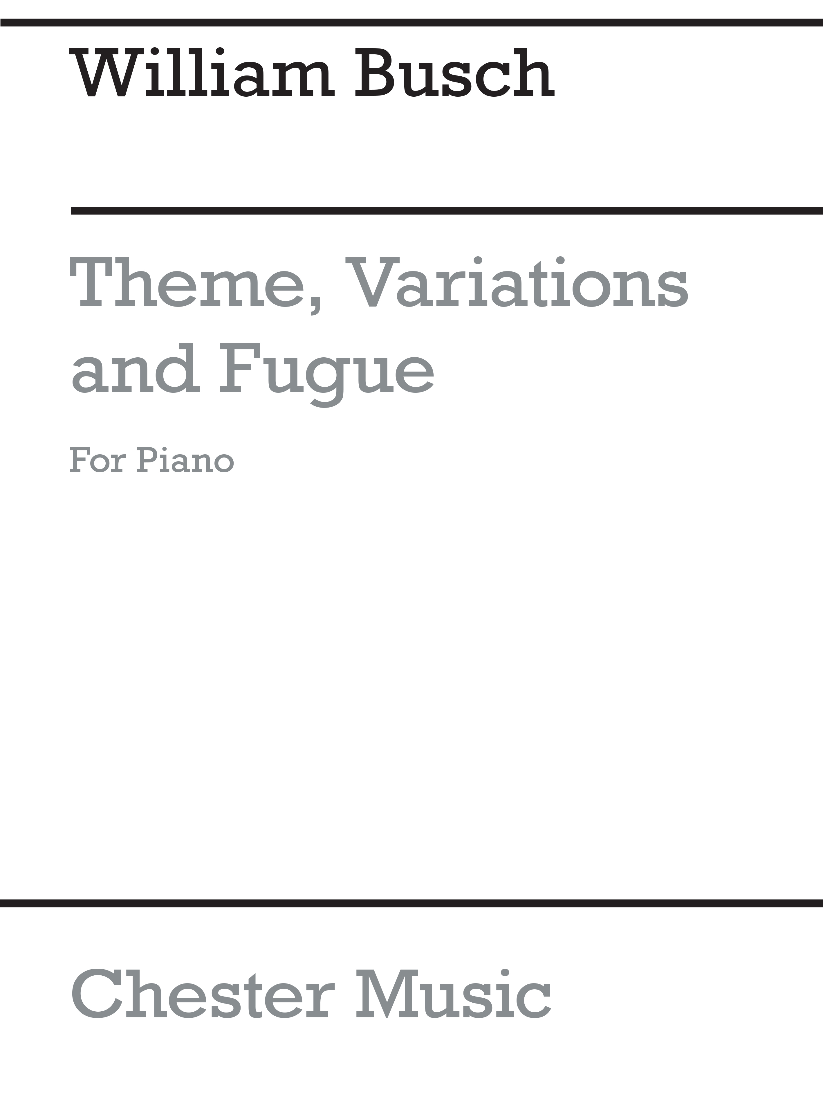 William Busch: Theme  Variations And Fugue: Piano: Parts