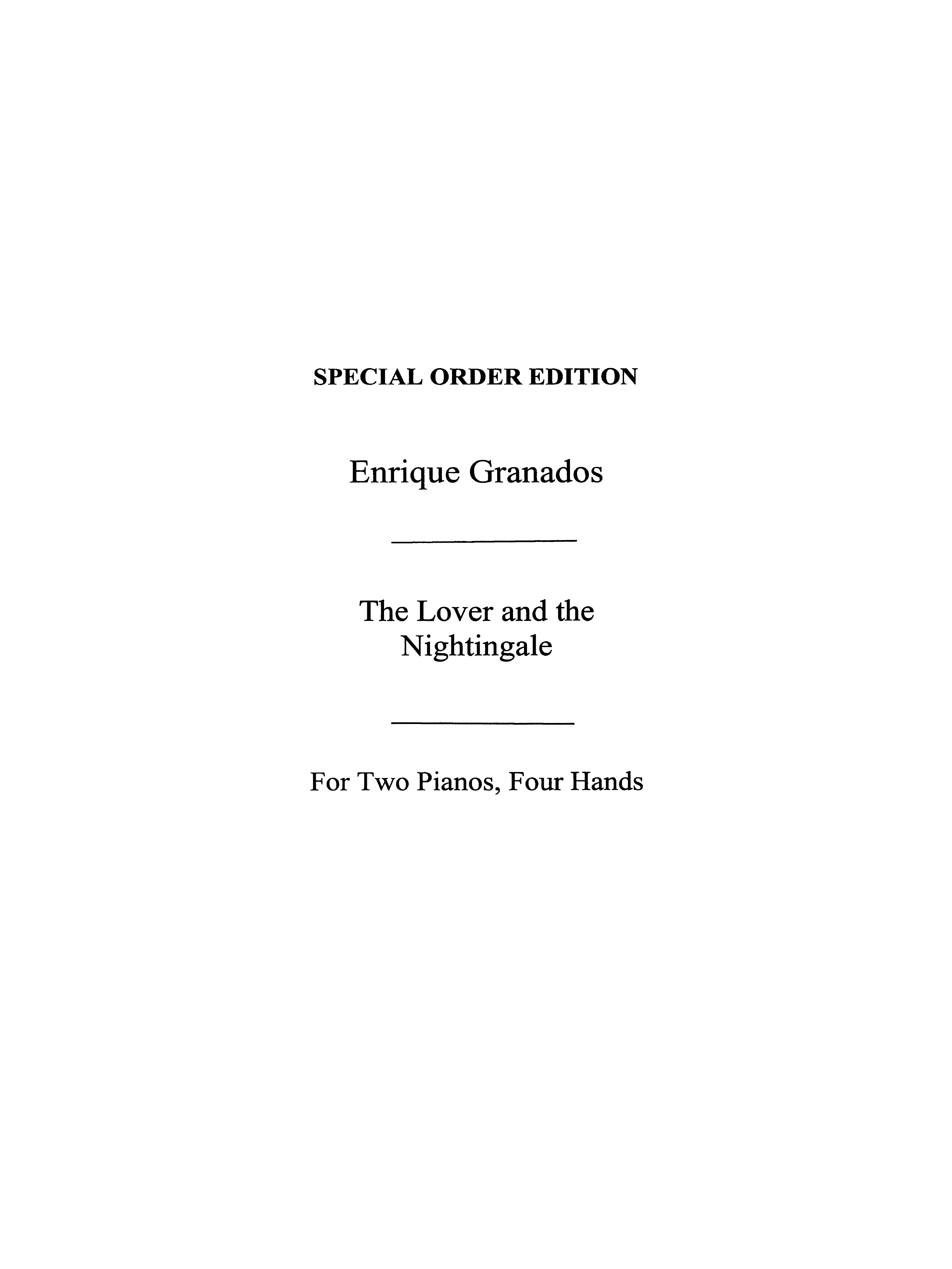 Enrique Granados: The Lover and the Nightingale For Two Pianos: Piano Duet: