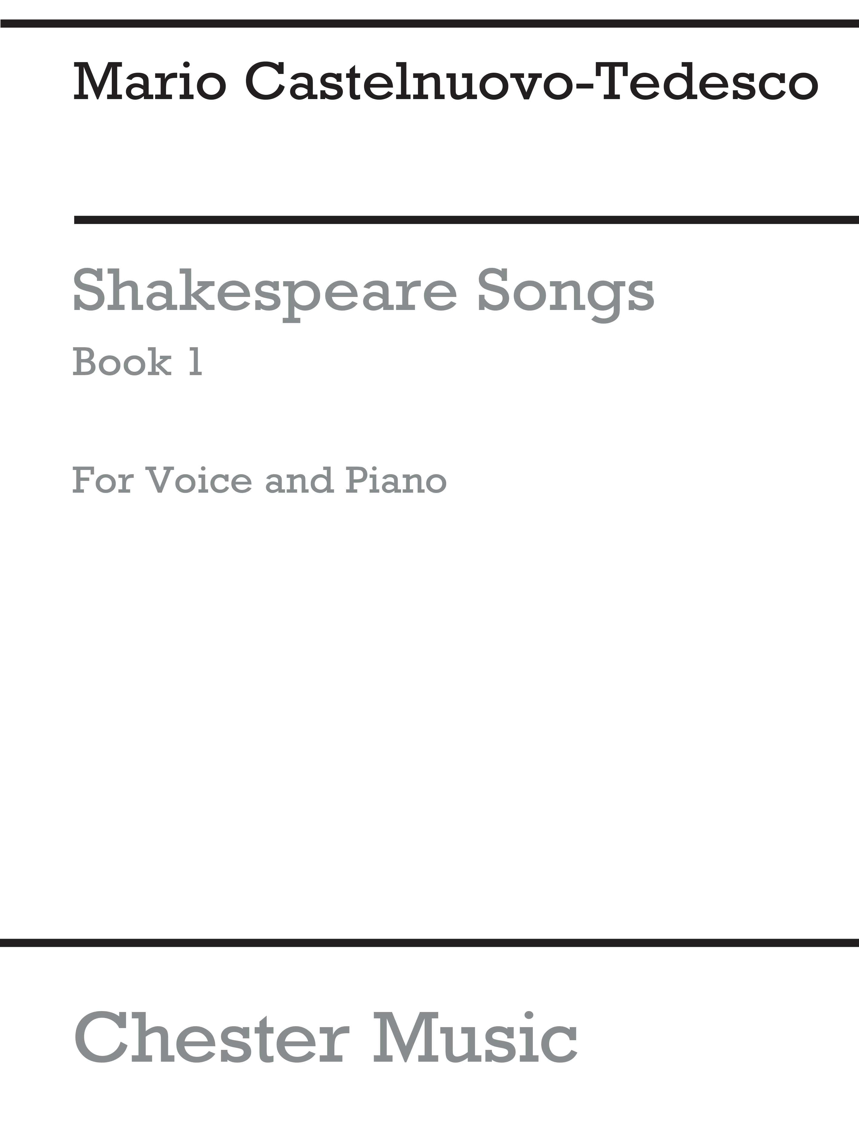 Mario Castelnuovo-Tedesco: Shakespeare Songs Book 1: Voice: Vocal Work