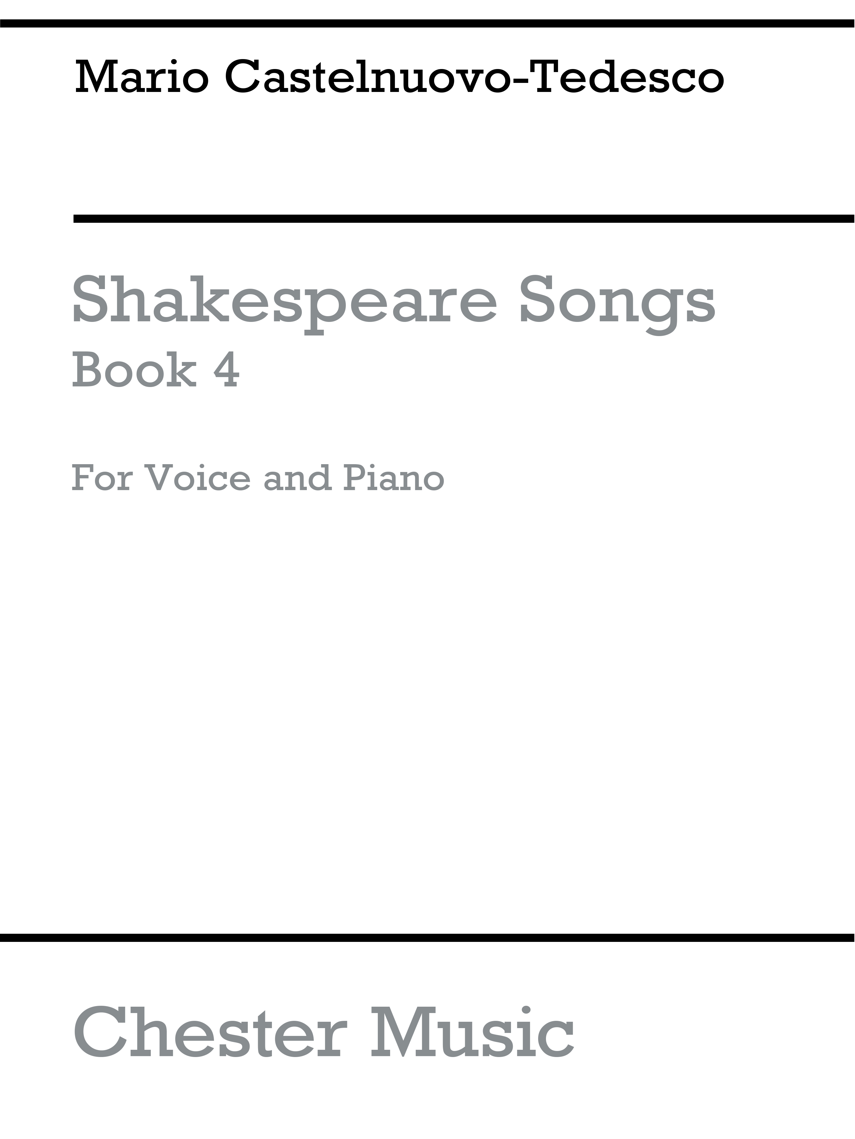 Mario Castelnuovo-Tedesco: Shakespeare Songs Book 4: Voice: Vocal Work