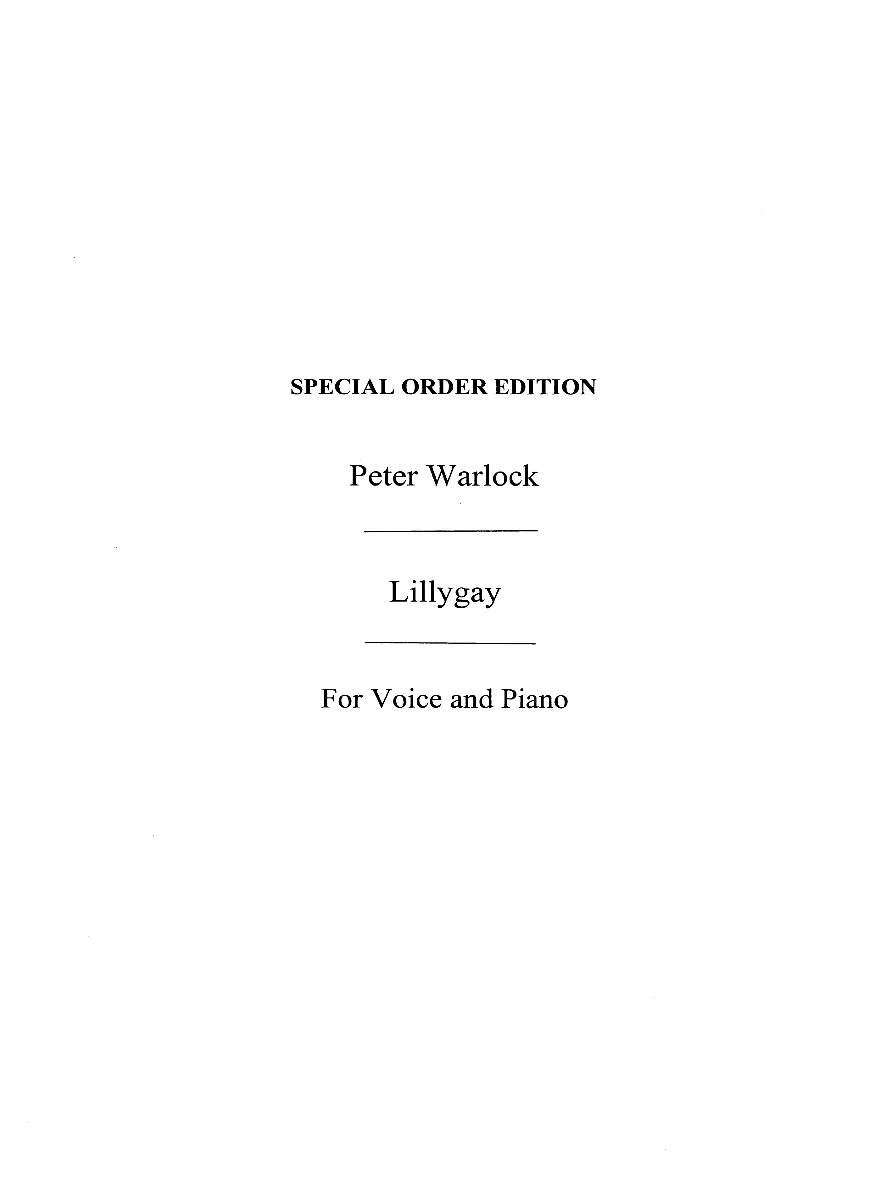 Peter Warlock: Lillygay For Voice And Piano: Voice