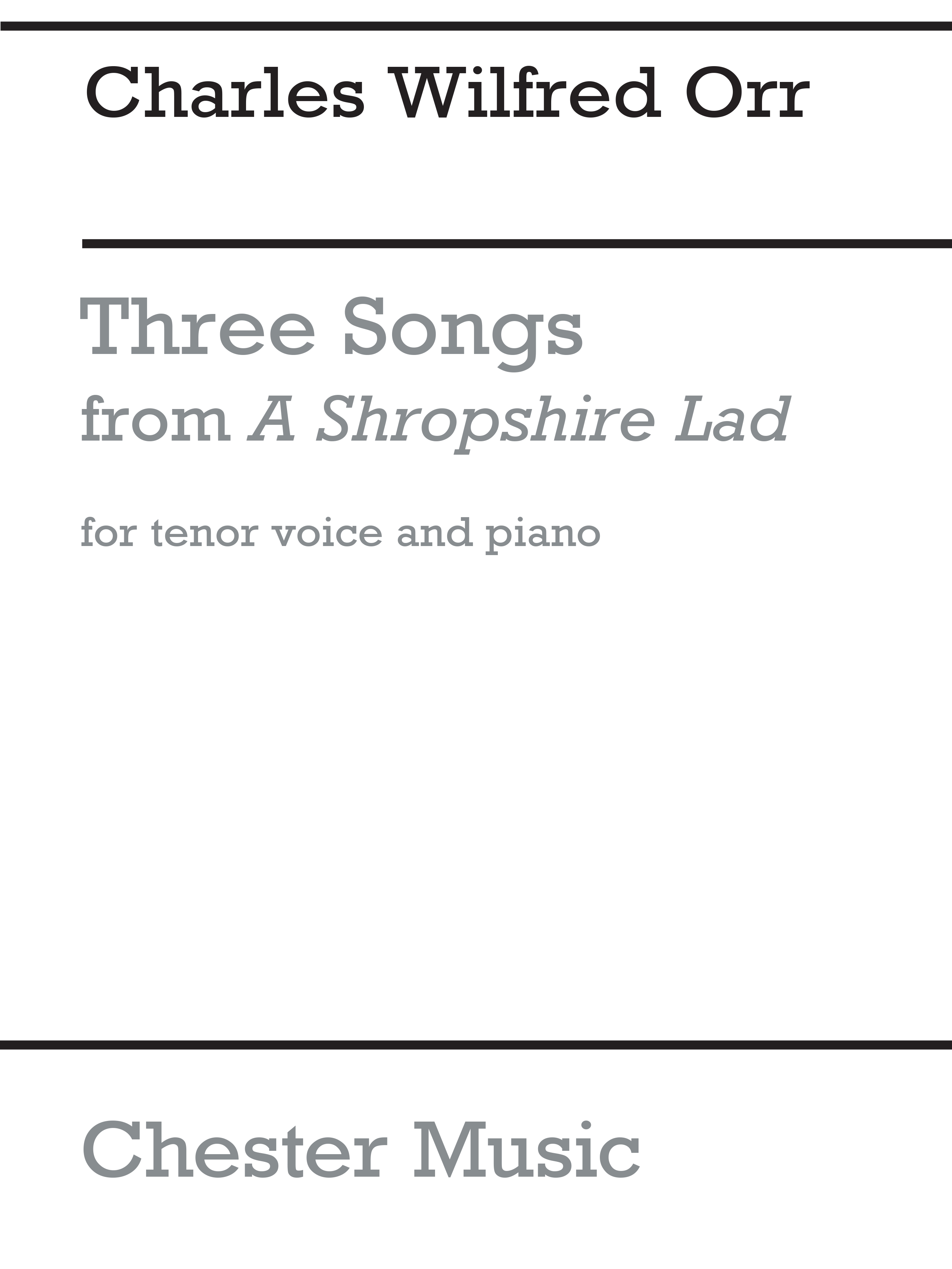 Charles Wilfred Orr: Three Songs (Housman): Tenor