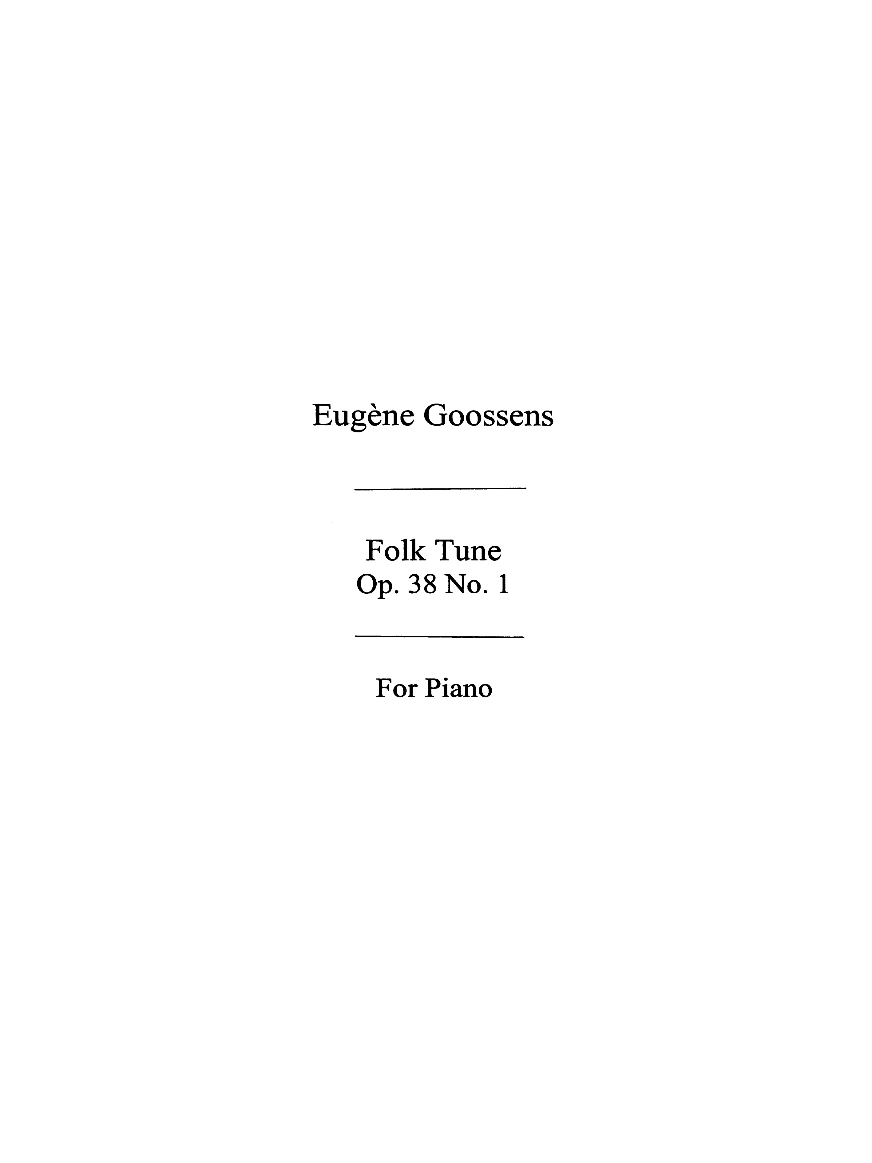 Eugene Goossens: Folk Tune Op. 38 No. 1: Piano