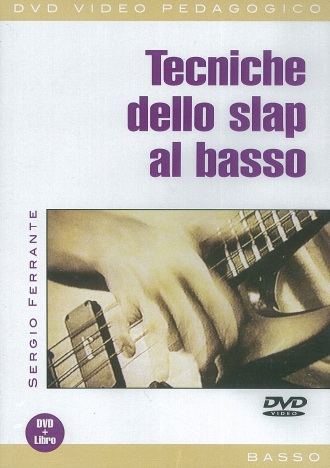 Sergio Ferrante: Tecniche Dello Slap Al Basso: Bass Guitar: Instrumental Tutor