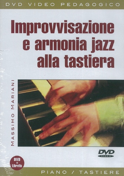 Massimo Mariani: Improvvisazione E Armonia Jazz Alla Tastiera: Piano: