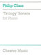 Philip Glass: Triology (Sonata): Piano: Instrumental Work