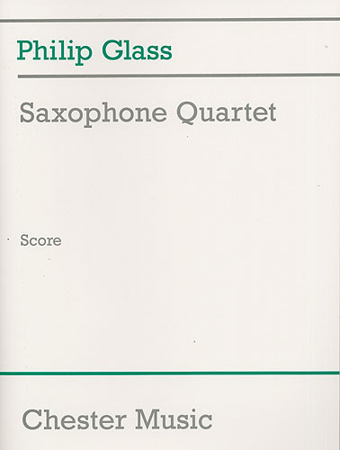 Philip Glass: Saxophone Quartet: Saxophone Ensemble: Score