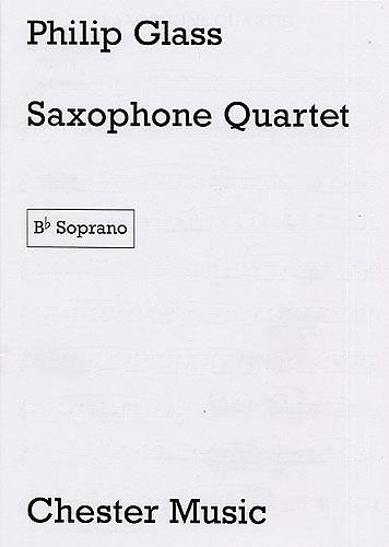 Philip Glass: Saxophone Quartet: Saxophone Ensemble: Instrumental Work