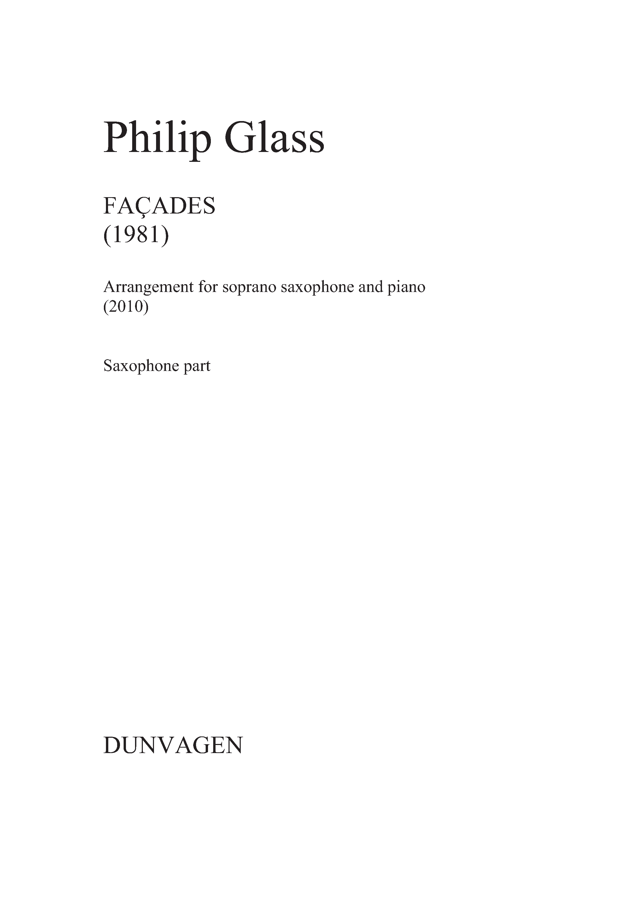 Philip Glass: Facades: Soprano Saxophone: Instrumental Work