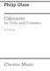 Philip Glass: Concerto For Cello And Orchestra: Cello: Score