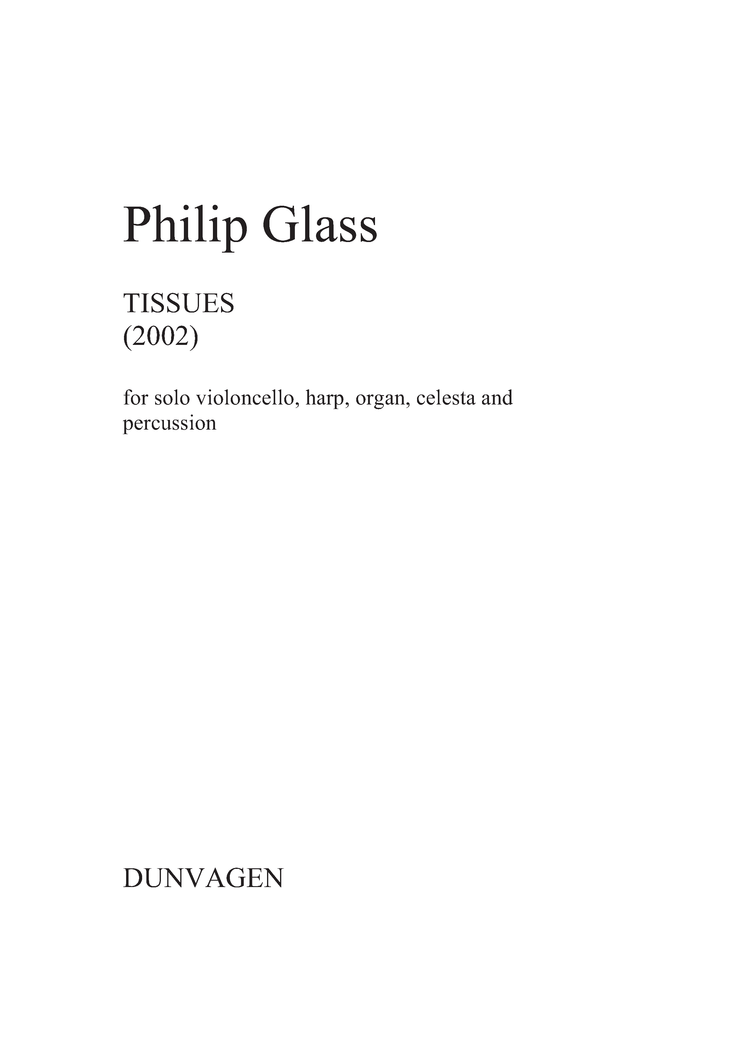 Philip Glass: Tissues No.1 2 5 6  and 7: Chamber Ensemble: Score and Parts