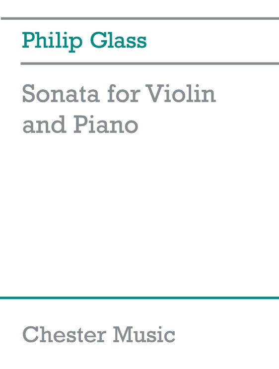 Philip Glass: Sonata For Violin And Piano (Revised): Violin: Instrumental Work