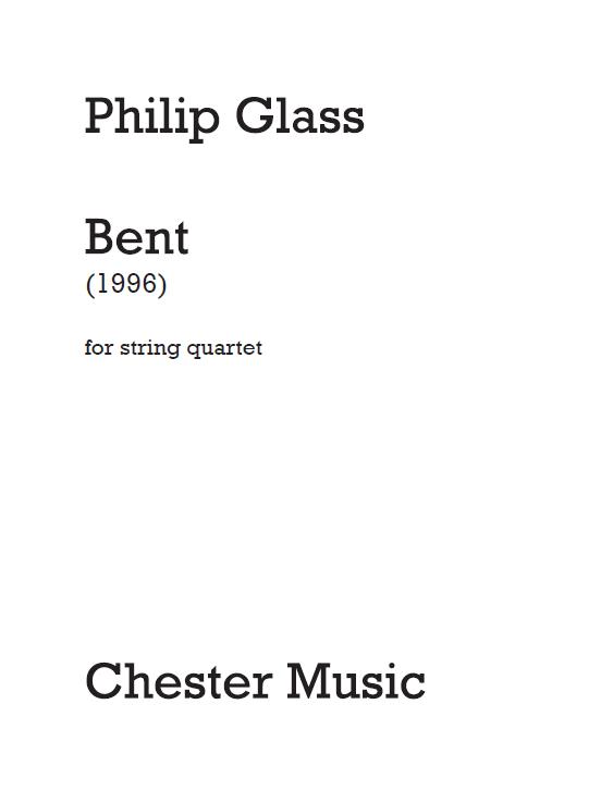 Philip Glass: Bent: String Quartet: Score and Parts