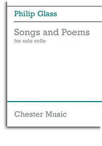 Philip Glass: Songs And Poems For Solo Cello: Cello: Instrumental Work