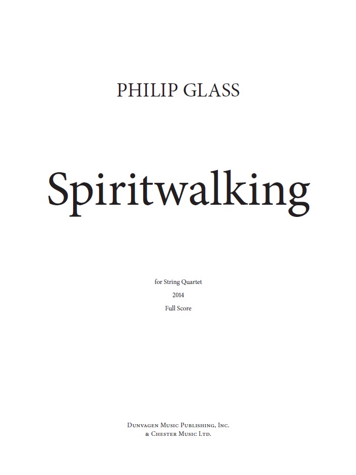Philip Glass: Spiritwalking: String Quartet: Score and Parts