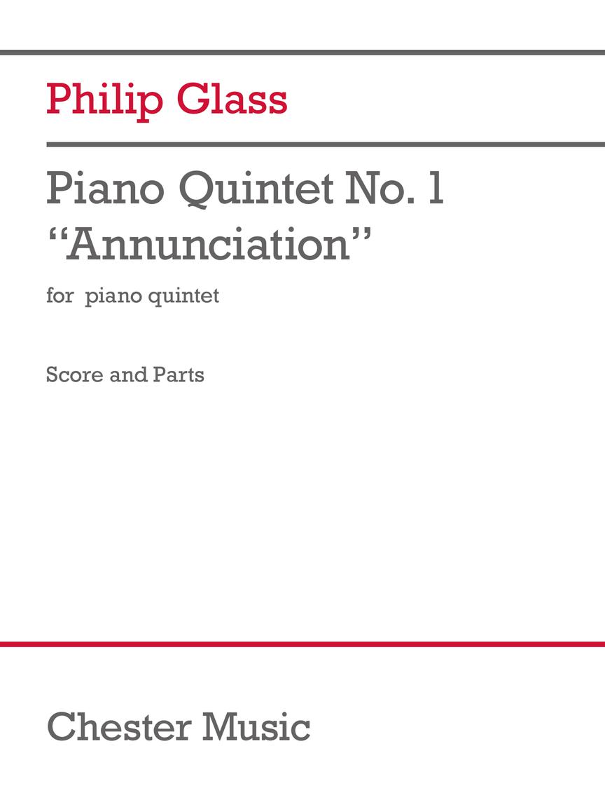 Philip Glass: Piano Quintet No.1 'Annunciation': Piano Quintet: Instrumental