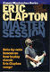 Eric Clapton: Master Session: Instrumental Tutor