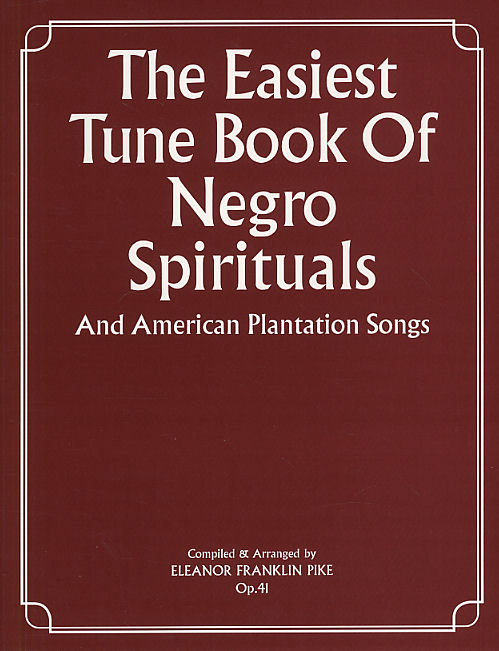 The Easiest Tune Book Of Negro Spirituals: Piano  Vocal  Guitar: Mixed Songbook