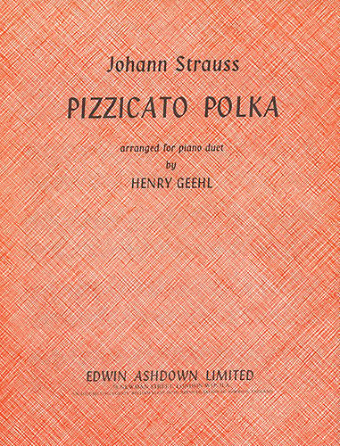 Johann Strauss: Pizzicato Polka: Piano Duet: Instrumental Work