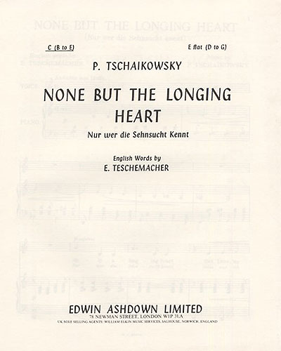 Pyotr Ilyich Tchaikovsky: None But The Longing Heart: Voice: Instrumental Work