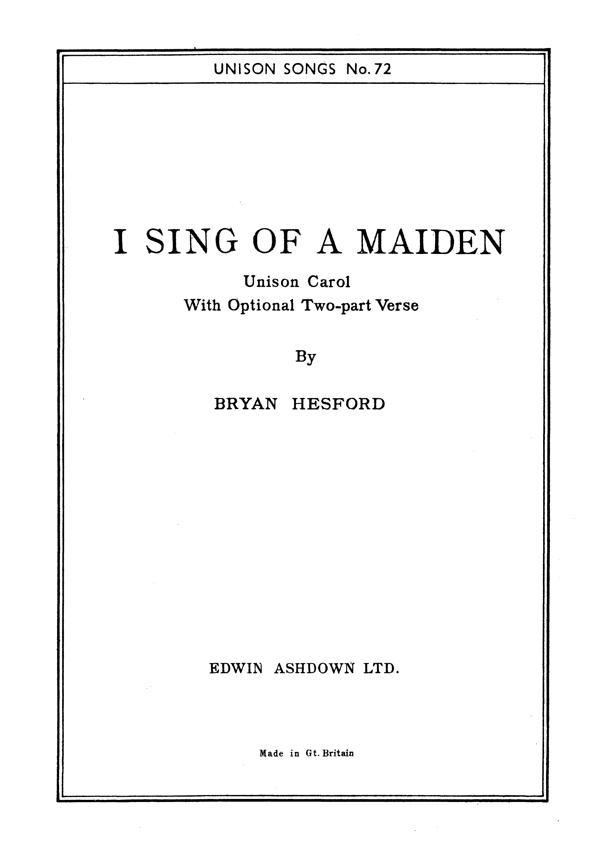 B. Hesford: I Sing Of A Maiden: Unison Voices: Vocal Score
