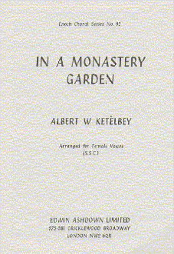 Albert Ketlbey: In A Monastery Garden: SSA: Vocal Score
