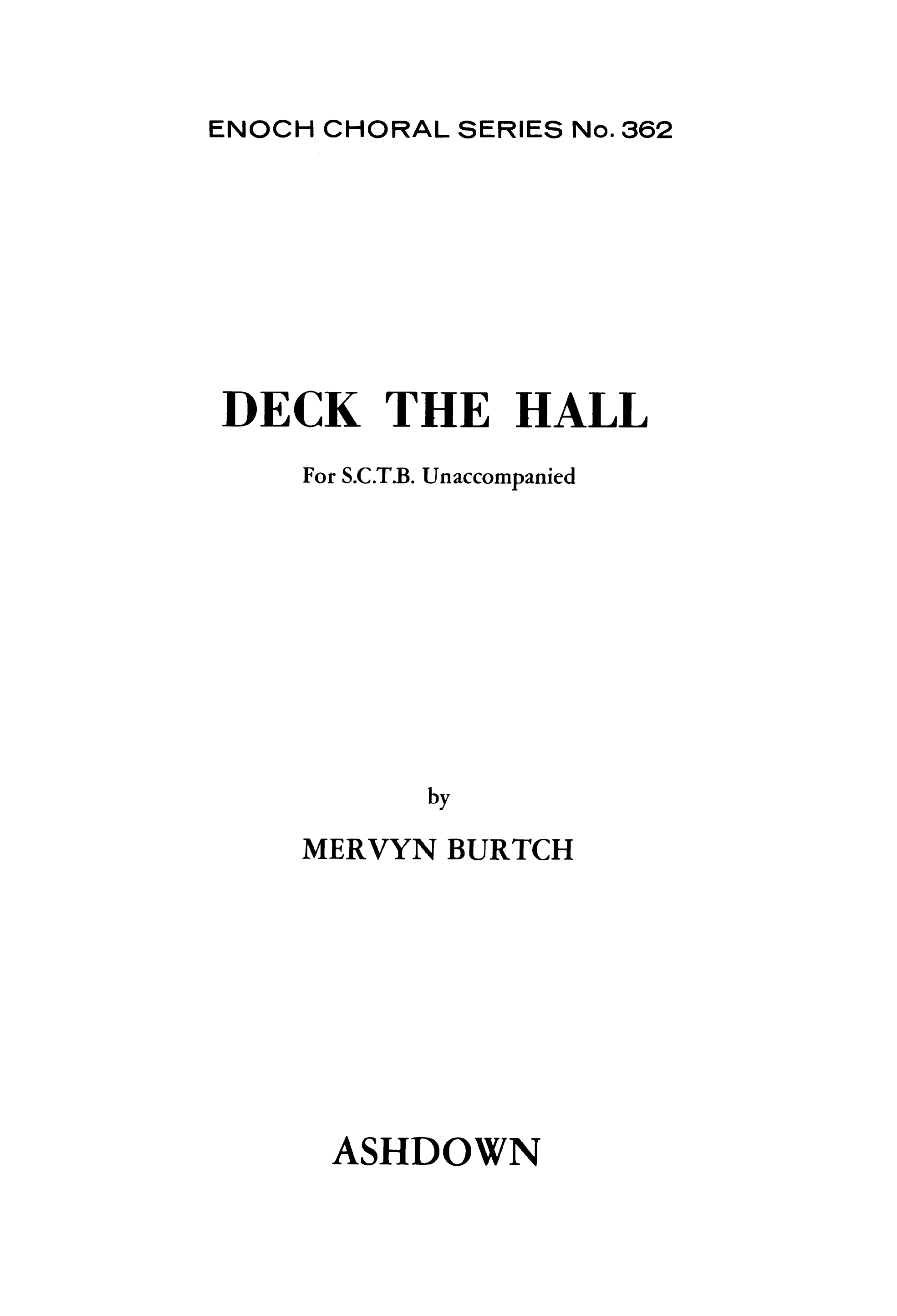 M. Burtch: Deck The Hall: SATB