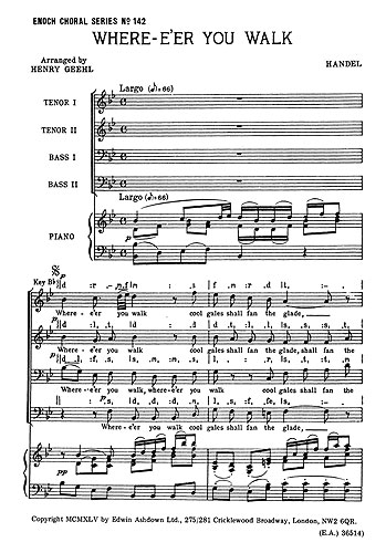 Georg Friedrich Händel: Where E'er You Walk: TTBB: Vocal Score