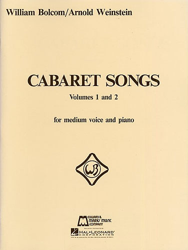 Arnold Weinstein William Bolcom: Cabaret Songs Volumes 1 and 2: Medium Voice: