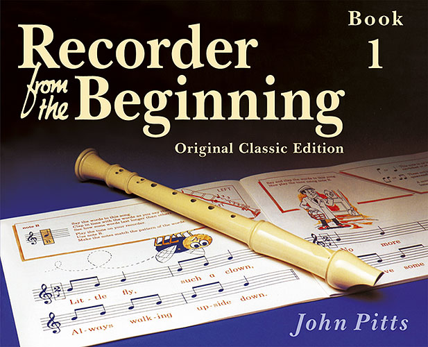 John Pitts: Recorder From The Beginning Classic Edition Book 1: Descant