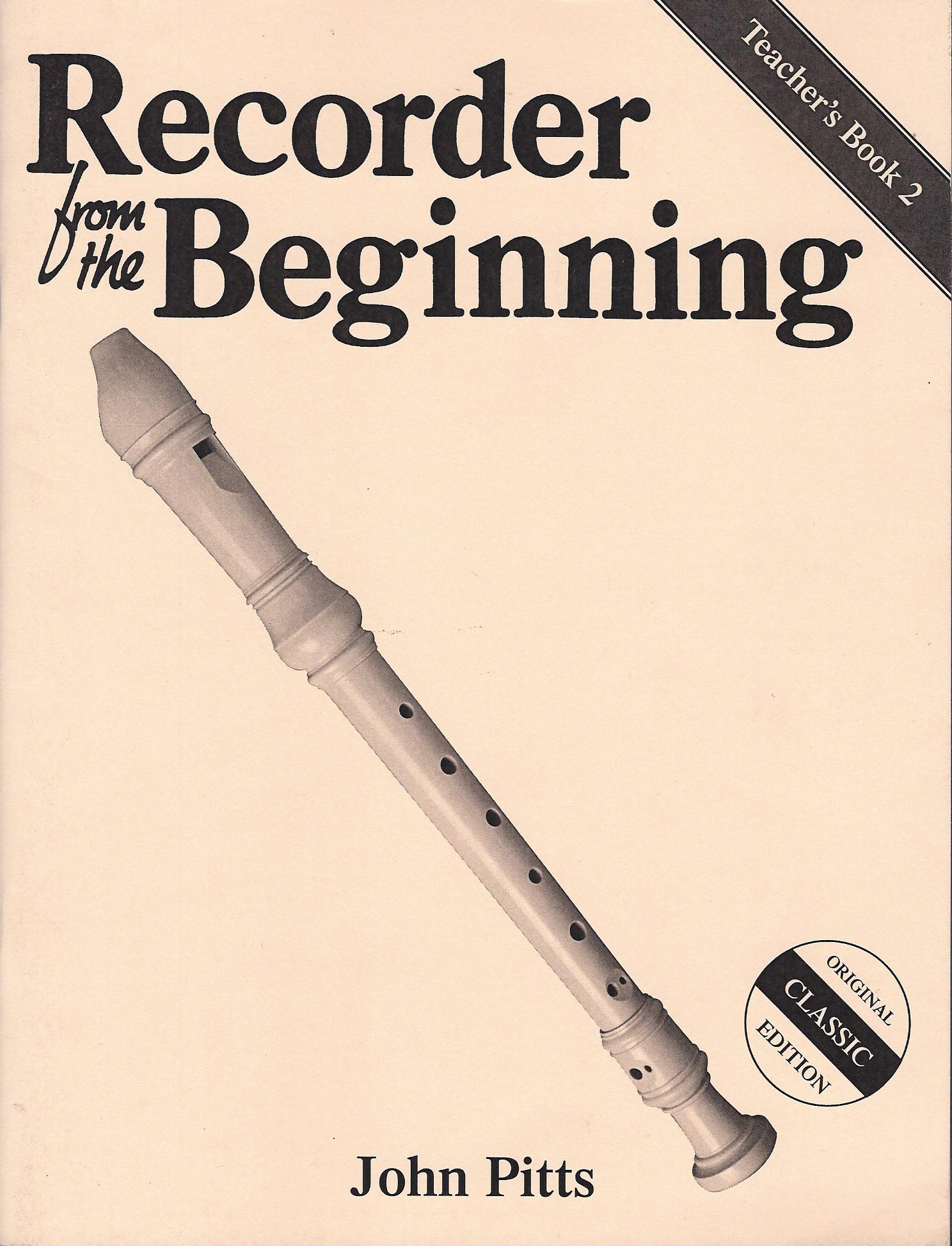 John Pitts: Recorder From The Beginning: Teacher's Book 2 Cl.: Descant Recorder: