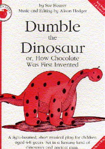 Sue Heaser: Dumble The Dinosaur: Piano  Vocal  Guitar: Classroom Musical