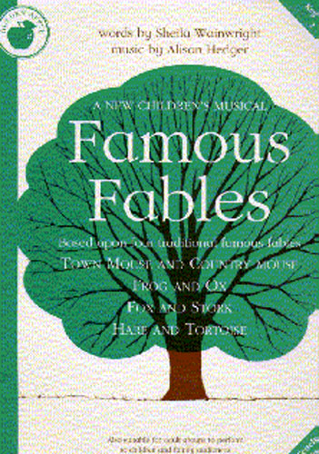 Alison Hedger Sheila Wainwright: Famous Fables: Piano  Vocal  Guitar: Classroom