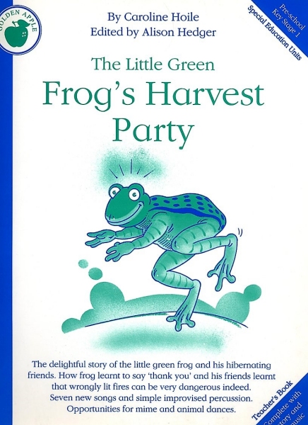 Caroline Hoile: The Little Green Frogs Harvest Party: Voice: Classroom Musical